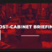 VIDEO: Post Cabinet Briefing for Monday, 31st October, 2022